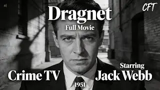 Dragnet (1951) S05E11: The Big Smoke | Crime TV Full Movie | Starring Jack Webb