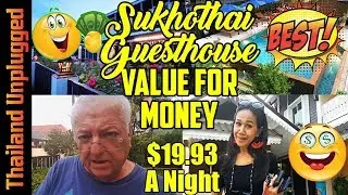 CHIANG RAI TO SUKHOTHAI, $17 BEST VALUE FOR MONEY HOTEL