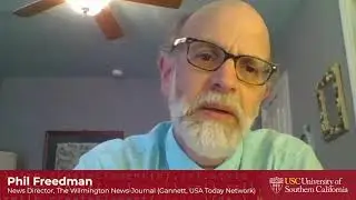 Phil Freedman, News Director, The Wilmington News-Journal - USC Election Cybersecurity DE Workshop