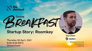 The Shortcut's Online Breakfast - Startup Story with Roomkey