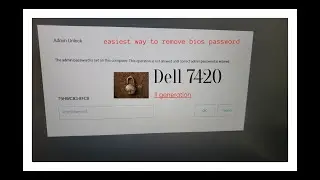 dell latitude 7420 11generation bios password remove/ how to remove dell latitude 7420 bios password