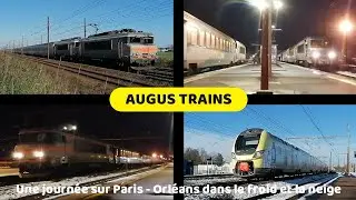 Une journée sur Paris - Orléans dans le froid et la neige