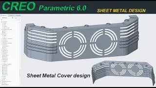 Sheet metal cover design with CREO Parametric