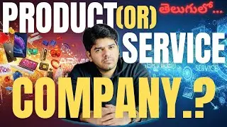 Service-Based Vs Product-Based Company | Which is Better?| Difference Explained | Telugu
