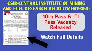 CSIR-Central Institute of Mining & Fuel Research Recruitment-2020||CIMFR Vacancy-2020||