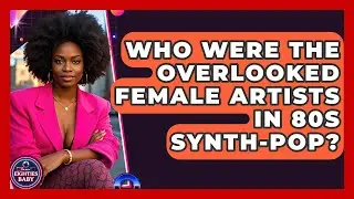 Who Were The Overlooked Female Artists In 80s Synth-Pop? - I'm an 80s Baby