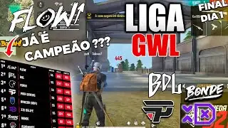 LIGA GWL - SEGUE O LIDER !  FLOW TIME BASE DO FLUXO PERTO DE SER CAMPE&Atilde;O DA GWL - FINAL GWL DIA 1
