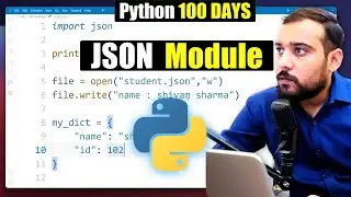 Python Json Tutorial | With Real life Use of JSON Module | Python 100 Days