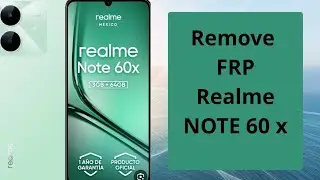 Realme note 60x ( RMX 3938 ) Remove FRP