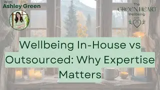 Wellbeing In-House vs Outsourced: Why Expertise Matters