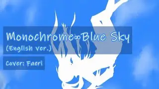 Faeri - Monochrome∞Blue Sky (English ver.)