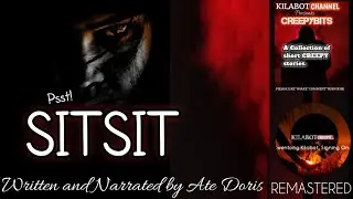 SITSIT | SHORT KILABOT STORY | REMASTERED | CREEPYBITS