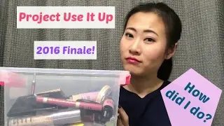 Project Use It Up 2016 Finale | Makeup I want to use up in 2016