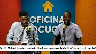 Oficina de Locução Com Tiago Váz - Convidado - Arsénio Miranda #Tvvaz