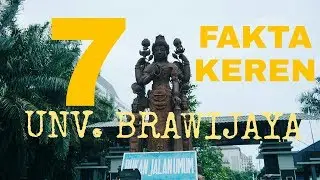 7 FAKTA KEREN UNIVERSITAS BRAWIJAYA MALANG