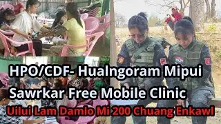 Hualngoram Mipui Sawrkar Mobile Clinic Uilui Lam Dam Lo Mi 200 An Awm. Doctor Report.