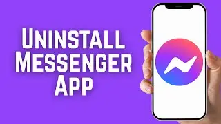 How to Uninstall Messenger App on Android 2026 [Guide]