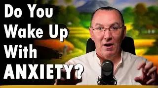 Do You Wake Up With Anxiety