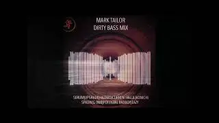 Mark Tailor  - Dirty Bass MIX
