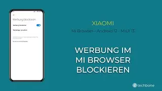 Werbung im Mi Browser blockieren - Xiaomi [Android 12 - MIUI 13]