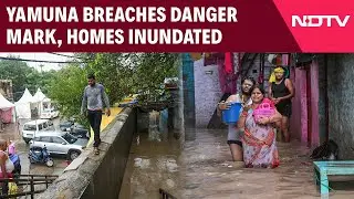 Yamuna Water Level | Flood Alert In Delhi: Yamuna Breaches Danger Mark, Homes Inundated