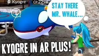 &hearts; Kyogre in AR Plus Mode! &hearts; Pokemon GO AR PLUS Footage