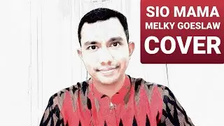 SIO MAMA - MELKY GOESLAW (COVER BY WENDELINUS WOGE)
