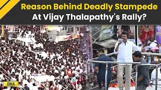 Vijay Karur Rally Stampede: Reason Behind Deadly Stampede At TVK Chief's Rally In Tamil Nadu