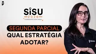 Segunda parcial. Qual estratégia adotar?