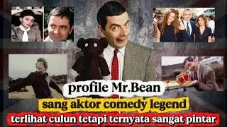 Profil Rowan Atkinson alias Mr.Bean : pelawak tunggal,aktor,dan penulis