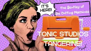 Tonic Studios Tangerine Unboxing and Review!