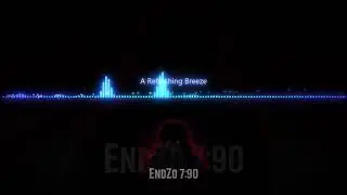 EndZo 7:90 - A Refreshing Breeze