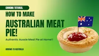 How To Make Authentic Aussie Meat Pie!