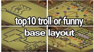 Top 10 Troll or funny base layout 😂😂🤣 !! | Clash of clan