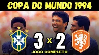 BRASIL 3 x 2 HOLANDA - COPA DO MUNDO 1994 - QUARTAS DE FINAL - JOGO COMPLETO/FULL GAME