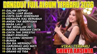 MENGAPA KAU BERUBAH SHINTA ARSINTA DANGDUT FULL ALBUM TERBARU DANGDUT KOPLO TERBARU VIRAL