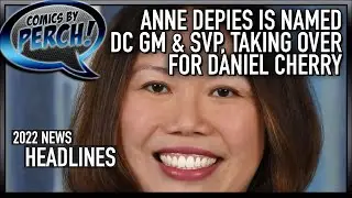 Anne DePies fills DC GM & SVP role following Daniel Cherry's departure