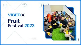 VISEX Fruit Festival 2023 | Team VISER X Celebrated a Colorful Fruit Festival | Summer Refreshments