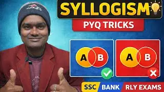 Syllogism PYQ 🔥 | Previous Year Questions | SSC Bank Railway | LECTURE-8