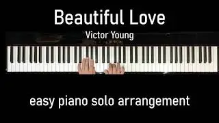 BEAUTIFUL LOVE - easy piano solo arrangement #jazz #kids #BeautifulLove #standard #VictorYoung