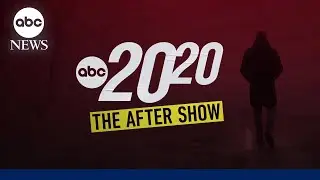 Insights on chilling Chad Entzel house fire murder cover-up: The Last Strike | 20/20: The After Show