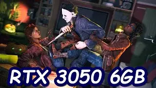 Dead by Daylight - RTX 3050 6GB + i5 13400F (1080P ULTRA Settings)