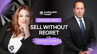 Sell Without Regret with Joseph LoPresti