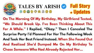 On The Morning Of My Birthday, My Girlfriend Texted, “We Should Break Up. I’ve Been Thinking About