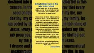 Destiny Fulfillment Prayer: No More Delay, No More Setback! #prayerforbreakthrough