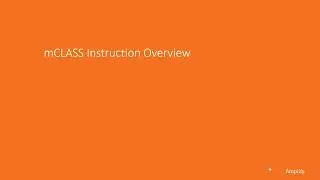 mCLASS Instruction Overview