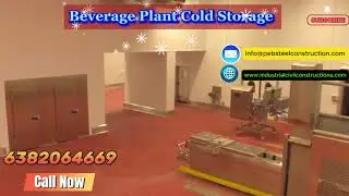Beverage Plant Cold Storage Contractors|Chennai|Coimbatore|Hosur|Bangalore|Mysore|Hyderabad|Vizag
