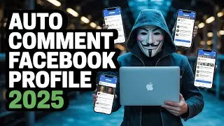 Auto Comment Facebook Profile 2025 | Facebook Comment Automation