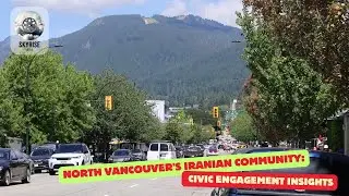 North Vancouver's Iranian Community: Civic Engagement Insights