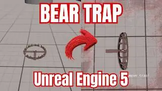How to Create a Functional Bear Trap in Unreal Engine 5 (Horror Tutorial)